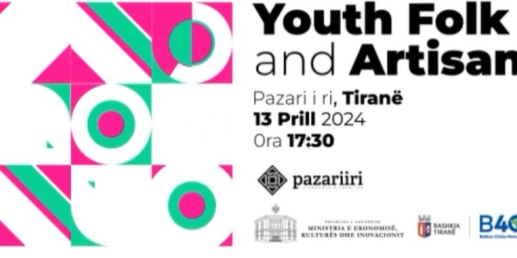 “Youth Folk&Artisan”, festa e Kulturës dhe Artizanatit në zemër të Tiranës