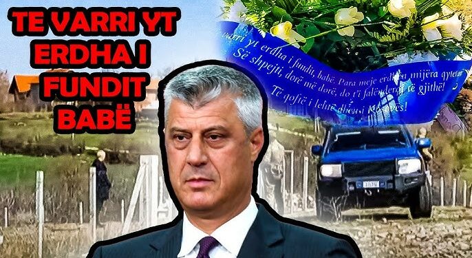 “Erdha i fundit”/ Nuk u lejua në varrim, Hashim Thaçi vendos lule dhe mesazh tek babai